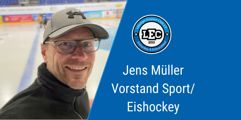 Jens Müller, Ex-Profi jetzt Vorstand Sport/Eishockey beim Leipziger Eissport-Club e.V.